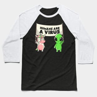 Humans Are a Virus Cute Alien Unicorn Gift Baseball T-Shirt